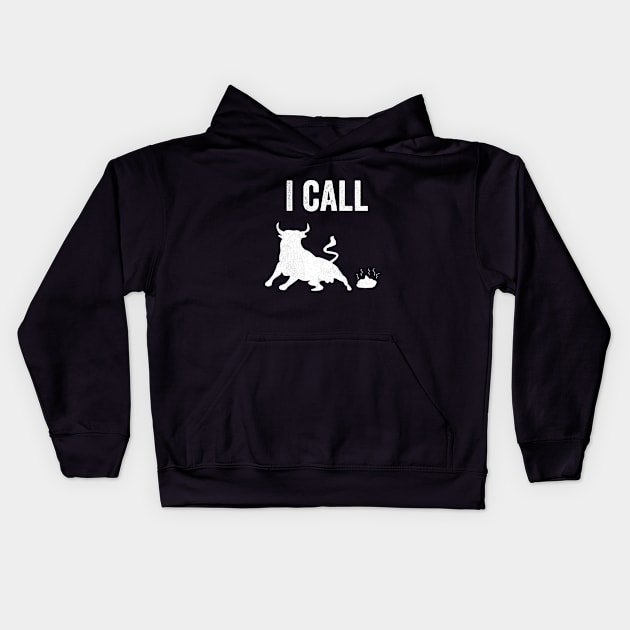 I Call Bullshit Crap Funny Lying BS Facts Logic Debate Gift Kids Hoodie by HuntTreasures